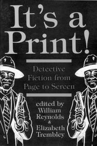 It's a Print!: Detective Fiction from Page to Screen