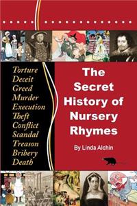 Secret History of Nursery Rhymes