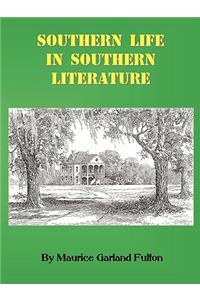 Southern Life in Southern Literature