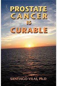 Prostate Cancer is Curable