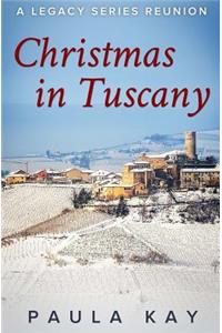 Christmas in Tuscany (A Legacy Series Reunion, Book 1)