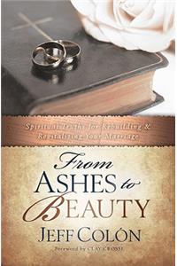 From Ashes to Beauty