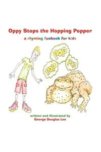 Oppy Stops the Hopping Popper