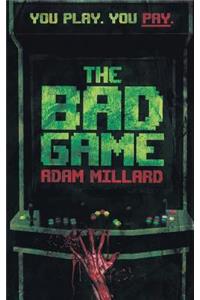 The Bad Game