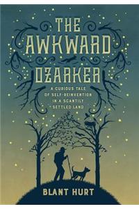 The Awkward Ozarker
