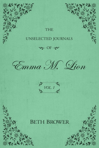 Unselected Journals of Emma M. Lion