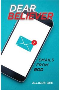 Dear Believer: Emails from God