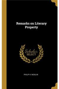 Remarks on Literary Property