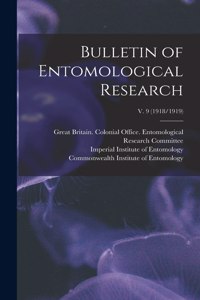 Bulletin of Entomological Research; v. 9 (1918/1919)