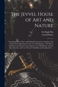 The Jevvel House of Art and Nature