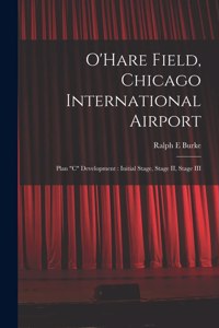 O'Hare Field, Chicago International Airport