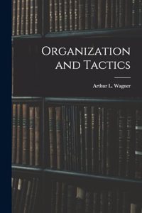 Organization and Tactics