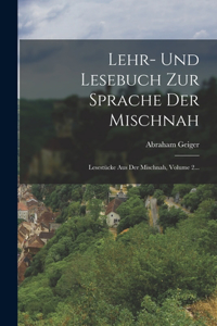 Lehr- Und Lesebuch Zur Sprache Der Mischnah