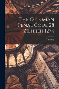 Ottoman Penal Code 28 Zilhijeh 1274