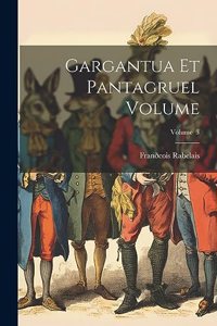 Gargantua et Pantagruel Volume; Volume 3