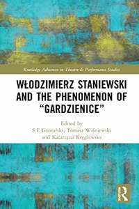 Wlodzimierz Staniewski and the Phenomenon of 
