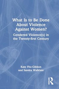 What Is to Be Done about Violence Against Women?