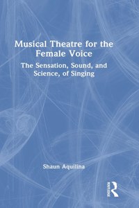 Musical Theatre for the Female Voice