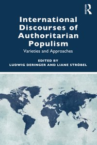 International Discourses of Authoritarian Populism