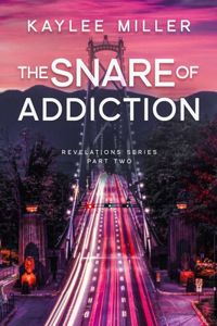 The Snare of Addiction