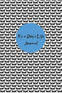 It's a Dog's Life Journal