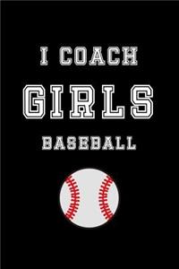 I Coach Girls Baseball