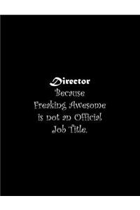 Director Because Freaking Awesome is not an Official Job Title
