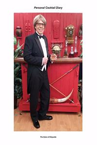 The Duke of Etiquette Personal Cocktail Diary