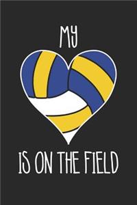 Mom Volleyball Notebook - Volleyball My Heart Is On The Field - Volleyball Training Journal - Gift for Volleyball Player