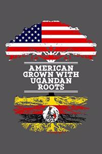 American Grown With Ugandan Roots
