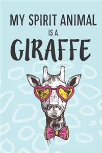My Spirit Animal Is A Giraffe