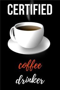Certified Coffee Drinker