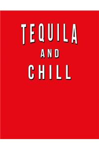 Tequila And Chill