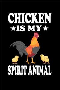 Chicken Is My Spirit Animal