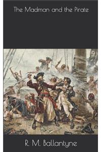 The Madman and the Pirate