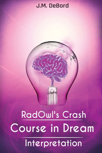 RadOwl's Crash Course in Dream Interpretation