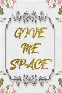 Give Me Space