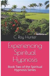 Experiencing Spiritual Hypnosis