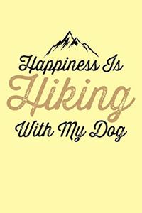 Happiness Is Hiking With My Dog