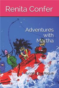 Adventures with Martha