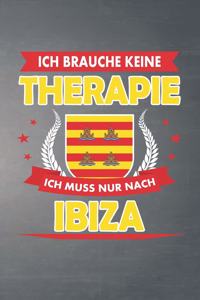 Ich brauche keine Therapie ich muss nur nach Ibiza