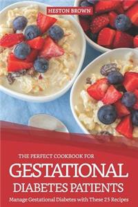 The Perfect Cookbook for Gestational Diabetes Patients