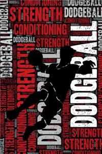 Dodgeball Strength and Conditioning Log