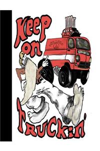 Keep On Truckin'