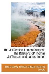 The Jefferson-Lemen Compact: The Relations of Thomas Jefferson and James Lemen