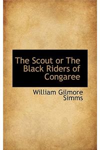 The Scout or the Black Riders of Congaree