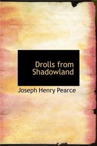 Drolls from Shadowland