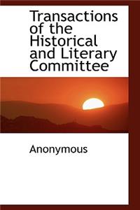 Transactions of the Historical and Literary Committee