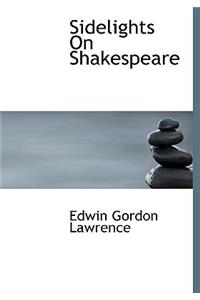 Sidelights on Shakespeare