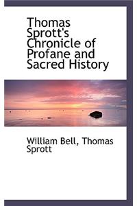 Thomas Sprott's Chronicle of Profane and Sacred History